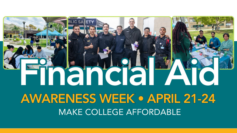 Image of students at financial aid events above the headline Financial Aid Awareness Week, April 21 - 24